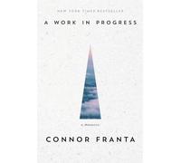 A Work in Progress: A Memoir