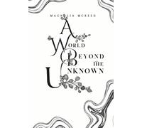 A World Beyond the Unknown: 1
