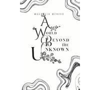 A World Beyond the Unknown: 1