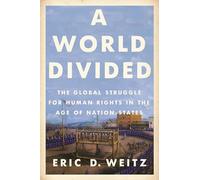 Eric D. Weitz A World Divided (Tascabile)
