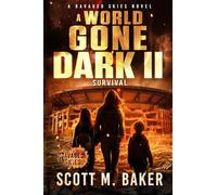 A World Gone Dark II: Survival