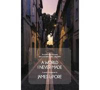 A World I Never Made: A Novel of Suspense