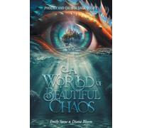 Emily Stone Diana Bloom A World of Beautiful Chaos (Tascabile)