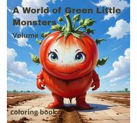 A World of Green Little Monsters: volune 4