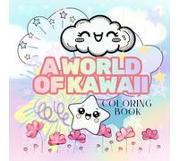 A world of Kawaii: Coloring book