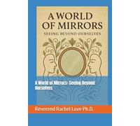 A World of Mirrors: Seeing Beyond Ourselves