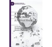A World of Public Debts: A Political History