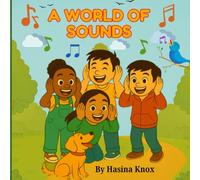 A World of Sounds: A Fun Rhyming Book of Sounds and Counting From 1 to 10