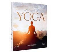 A World of Yoga: 700 Asanas for Mindfulness and Well-Being