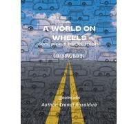 A WORLD ON WHEELS: Coloring Book
