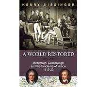 Henry Kissinger A World Restored (Tascabile)