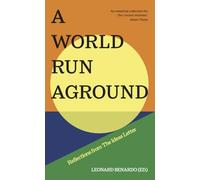 A World Run Aground: Reflections from The Ideas Letter