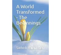 A World Transformed - The Beginnings