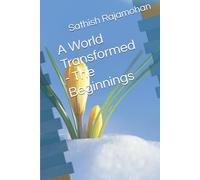 A World Transformed - The Beginnings