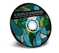 A World Unbroken: Hope and Healing for a Shattered World: Creative Media Experience