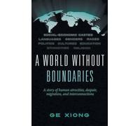 A World Without Boundaries