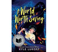A World Worth Saving: (National Book Award Finalist)