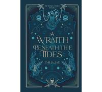 A Wraith Beneath the Tides: 1