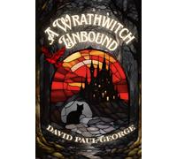 A Wrathwitch Unbound