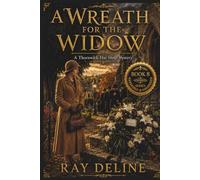 A Wreath for the Widow: A Thornwick Hat Shop Mystery - Book 8