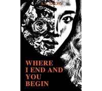 A X Salvo Where I End And You Begin (Tascabile)