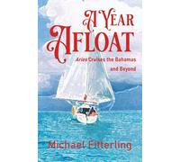 A Year Afloat: Aries Cruises the Bahamas and Beyond