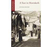 A Year in Marrakesh [Lingua Inglese]