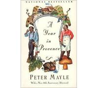 A Year in Provence by Peter Mayle (2009) Paperback