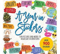 A Year in Stickers: Fun Pictures and Words to Highlight Celebrations