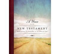 A Year in the New Testament: Meditations for Each Day of the Church (Tascabile)