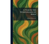 A Year in the Wonderland of Birds