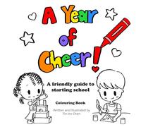 A Year of Cheer: A Friendly Guide to Starting School: Back to School Colouring Book