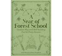 Jane Worroll A Year of Forest School (Tascabile)