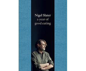A Year of Good Eating: The Kitchen Diaries III