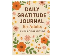 A Year of Gratitude: 365 days of positive reflection