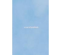 A Year of Gratitude: Undated Weekly Planner & Journal with Monthly Budgeting