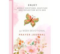 A Year of Guided Faith Growth: Weekly Christian Devotion & Prayer Journal for Faith Building, Anti-Stress & Anxiety, Peace & Spiritual Renewal: ... for Christian Men & Women And People of God