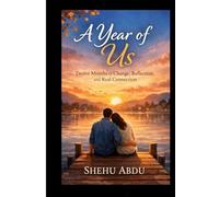 A Year of Us: Twelve Months of Change, Reflection, and Real Connection
