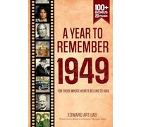 A Year to Remember 1949 Book: The Perfect Gift For Those Born or Married in 1949, Perfect for Birthday Gifts, Anniversaries, Special Days. Explore ... photographs, fun facts, relaxing activities
