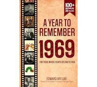 A Year to Remember 1969 Book: The Year You Were Born, News Throughout the Year 1969, Time to Travelling Memorial Book, All Important Historical Facts, ... Day | To Dad, Mom, Grandparent, and More