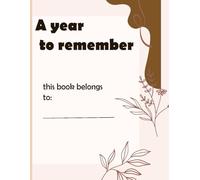 A year to Remember.: Moments That Shaped Me