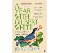 A Year with Gilbert White: The First Great Nature Writer