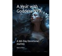 A Year with Goddess NYX: A 365-Day Devotional Journey