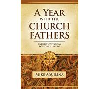 A Year With the Church Fathers