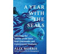 Alix Morris A Year with the Seals (Copertina rigida) (PRESALE 10/07/2025)