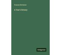 A Year's Botany