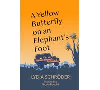 A yellow butterfly on an elephant's foot: A love affair with Namibia