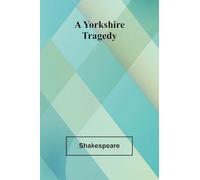 A Yorkshire Tragedy