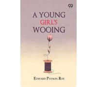 A Young Girl's Wooing