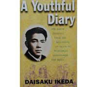 A Youthful Diary (One man's journey from the beginning of faith to worldwide leadership for peace)